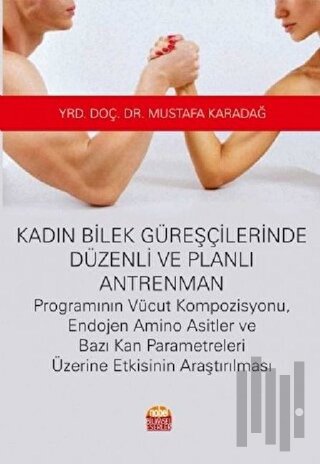 Kadın Bilek Güreşçilerinde Düzenli ve Planlı Antrenman