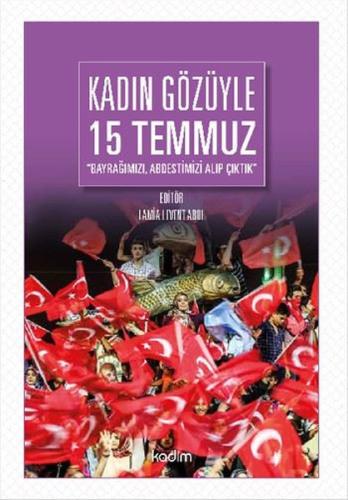 Kadın Gözüyle 15 Temmuz | Kitap Ambarı