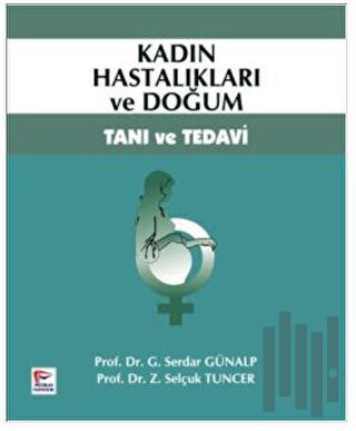 Kadın Hastalıkları ve Doğum Tanı Tedavi