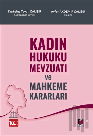 Kadın Hukuku Mevzuatı ve Mahkeme Kararları