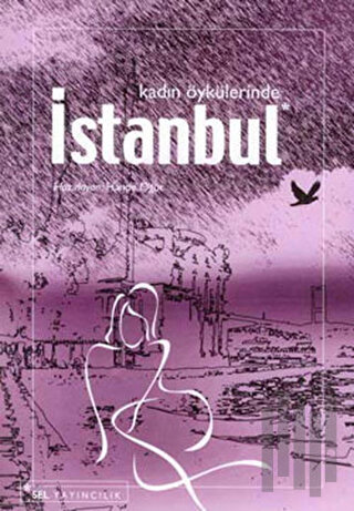 Kadın Öykülerinde İstanbul | Kitap Ambarı
