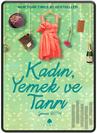 Kadın, Yemek ve Tanrı