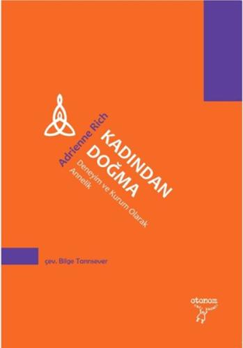 Kadından Doğma Deneyim ve Kurum Olarak Annelik | Kitap Ambarı
