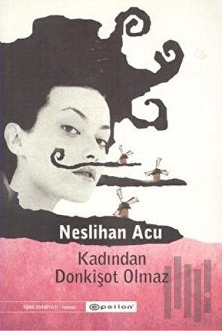 Kadından Donkişot Olmaz | Kitap Ambarı