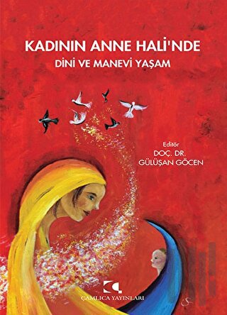 Kadının Anne Hali'nde Dini ve Manevi Yaşam | Kitap Ambarı