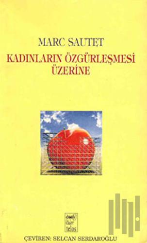 Kadınların Özgürleşmesi Üzerine