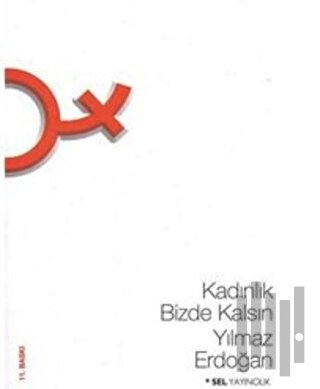 Kadınlık Bizde Kalsın