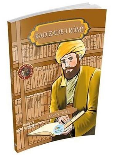 Kadızade-i Rumi | Kitap Ambarı