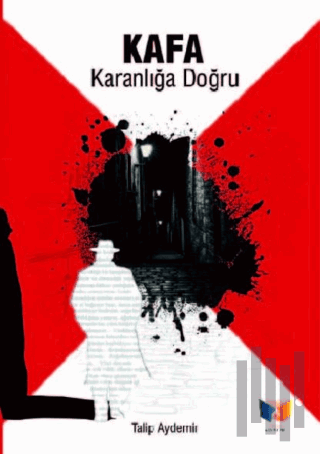 Kafa Karanlığa Doğru