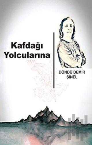 Kafdağı Yolcularına