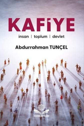 Kafiye: İnsan-Toplum-Devlet