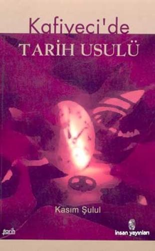 Kafiyeci'de Tarih Usulüel-Muhtasar fi İlmi't-Tarih