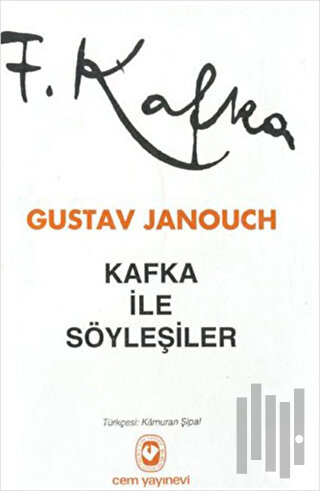 Kafka ile Söyleşiler Notlar ve Anılar