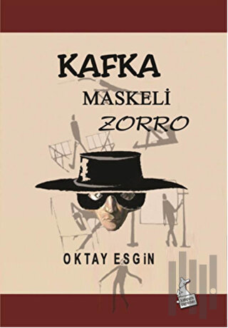 Kafka Maskeli Zorro | Kitap Ambarı