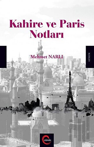 Kahire ve Paris Notları | Kitap Ambarı