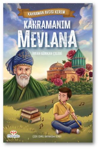 Kahraman Avcısı Kerem – Kahramanım Mevlana | Kitap Ambarı