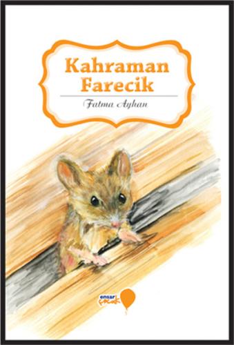 Kahraman Farecik | Kitap Ambarı