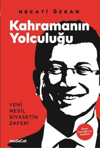 Kahramanın Yolculuğu: Yeni Nesil Siyasetin Zaferi