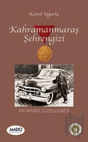 Kahramanmaraş Şehrengizi | Kitap Ambarı