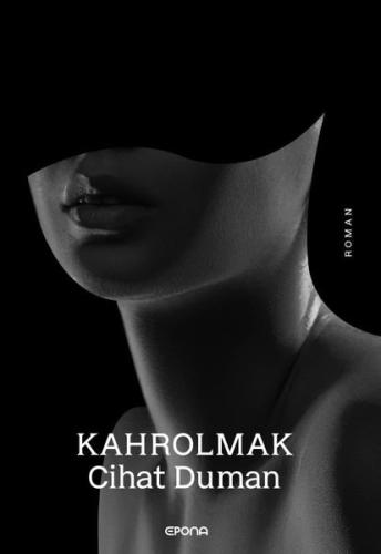 Kahrolmak | Kitap Ambarı