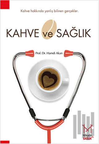 Kahve ve Sağlık | Kitap Ambarı