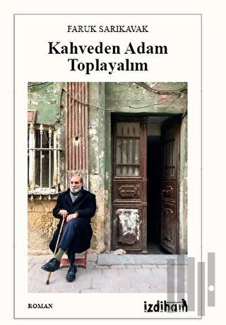 Kahveden Adam Toplayalım | Kitap Ambarı