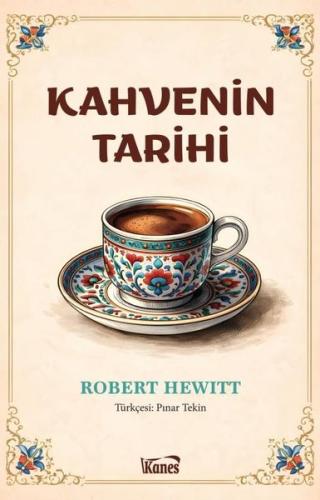 Kahvenin Tarihi | Kitap Ambarı