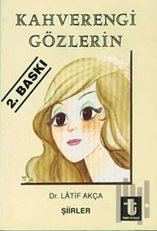 Kahverengi Gözlerin