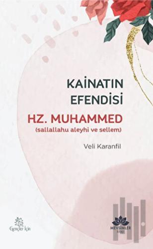 Kainatın Efendisi Hz.Muhammed(sav) | Kitap Ambarı