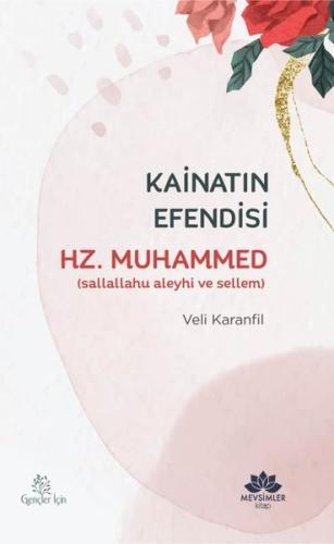 Kainatın Efendisi Hz.Muhammed | Kitap Ambarı