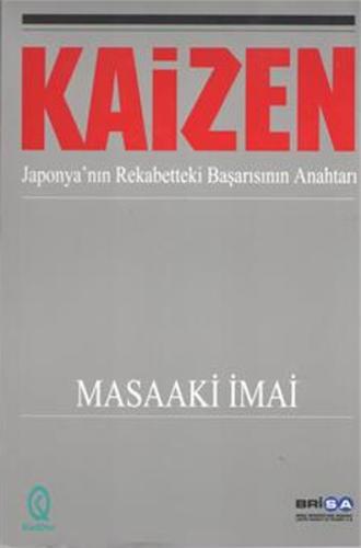 Kaizen Japonya'nın Rekabetteki Başarısının Anahtarı