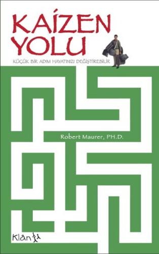Kaizen Yolu / Küçük Bir Adım Hayatınızı Değiştirebilir | Kitap Ambarı