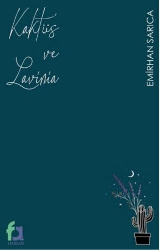 Kaktüs ve Lavinia | Kitap Ambarı