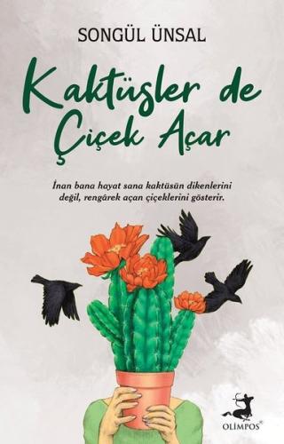 Kaktüsler de Çiçek Açar | Kitap Ambarı