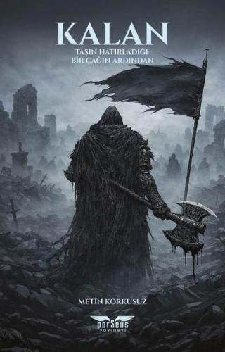 Kalan - Taşın Hatırladığı Bir Çağın Ardından