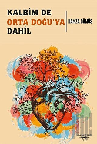 Kalbim De Orta Doğu’ya Dahil