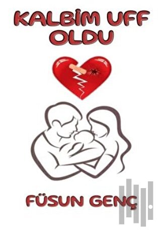 Kalbim Uff Oldu
