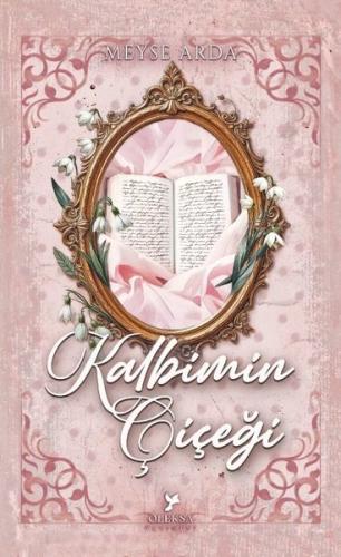 Kalbimin Çiçeği | Kitap Ambarı