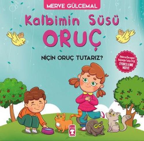 Kalbimin Süsü Oruç-Niçin Oruç Tutar