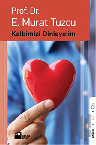 Kalbimizi Dinleyelim