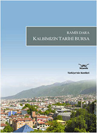 Kalbimizin Tarihi Bursa | Kitap Ambarı