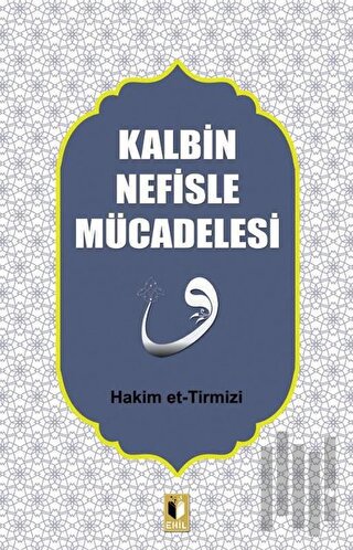 Kalbin Nefisle Mücadelesi | Kitap Ambarı