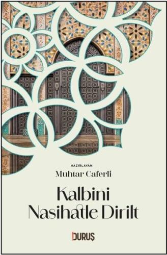 Kalbini Nasihatle Dirilt | Kitap Ambarı