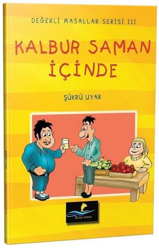 Kalbur Saman İçinde-Değerli Masallar Serisi 3