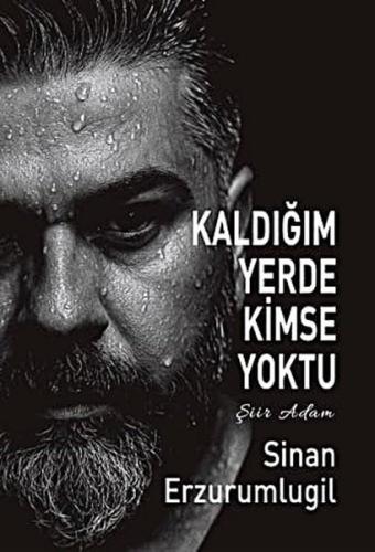 Kaldığım Yerde Kimse Yoktu