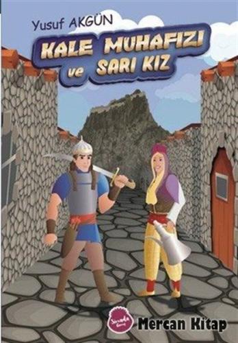 Kale Muhafızı ve Sarı Kız | Kitap Ambarı