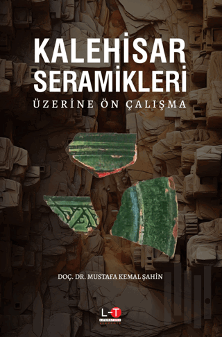 Kalehisar Seramikleri Üzerine Ön Çalışma