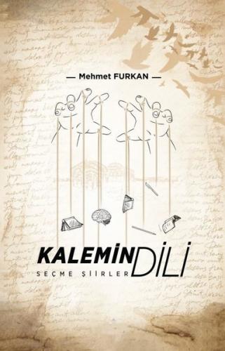 Kalemin Dili - Seçme Şiirler