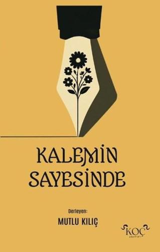 Kalemin Sayesinde (Ciltli)