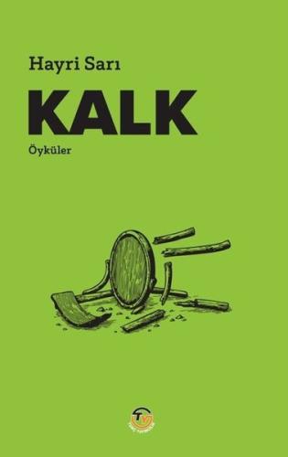 Kalk - Öyküler | Kitap Ambarı